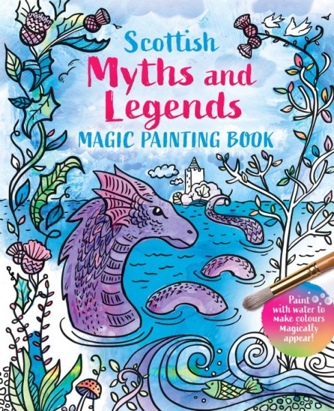Magic Painting Book: Scottish Myths & Legends