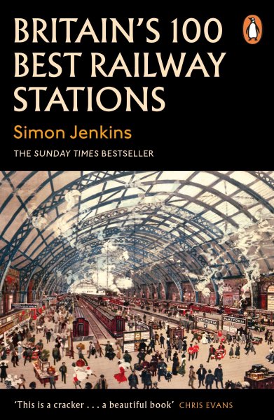Britain's 100 Best Railway Stations (Mar21)
