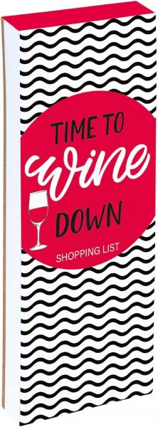 Shopping List Time to Wine Down