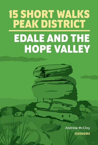 15 Short Walks Peak District Edale & the Hope Valley (Oct)