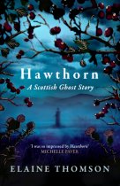 Hawthorn: A Scottish Ghost Story (Sep)