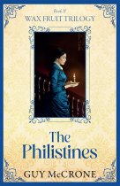 Wax Fruit Trilogy 2: Philistines, The (Sep)