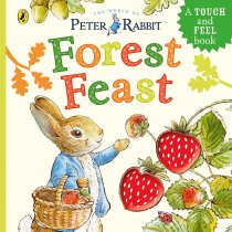 Peter Rabbit: Forest Feast Touch & Feel Book (Jun)