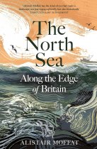 North Sea, The: Journey Along the Edge of Britain (Nov)