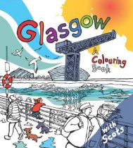 Glasgow: A Colouring Book with Scots (Jul)