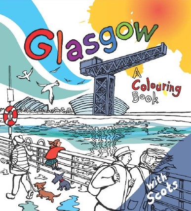 Glasgow: A Colouring Book with Scots (Jul)