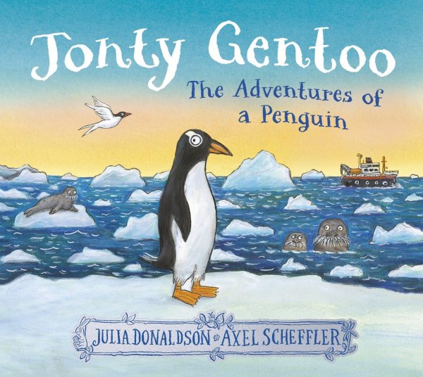 Jonty Gentoo: Adventures of a Penguin (Sep)