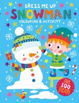 Dress Me Up Snowman Colouring & Activity) (Sep)