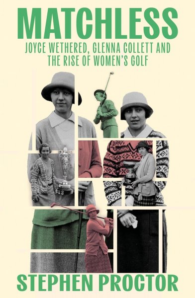 Matchless: Rise of Women's Golf (Oct)