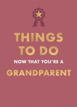 Things to Do Now That You're a Grandparent 33(Oct)