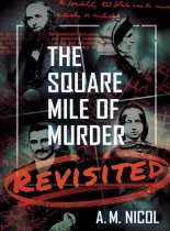 Square Mile of Murder Revistied, The ((Nov)