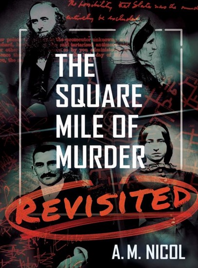 Square Mile of Murder Revistied, The ((Nov)