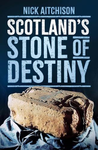 Scotland's Stone of Destiny (Nov)