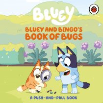 Bluey: Bluey & Bingo's Book of Bugs Board Book (Jan)