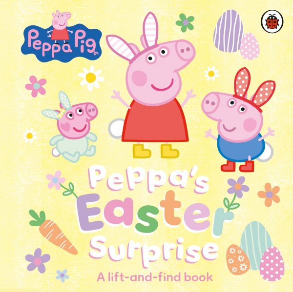 Peppa Pig: Peppa's Easter Surprise Board Book (Feb)