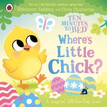 Ten Minutes to Bed: Where's Little Chick? (Feb)
