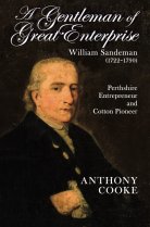 Gentleman of Great Enterprise, A: William Sandeman (Nov)
