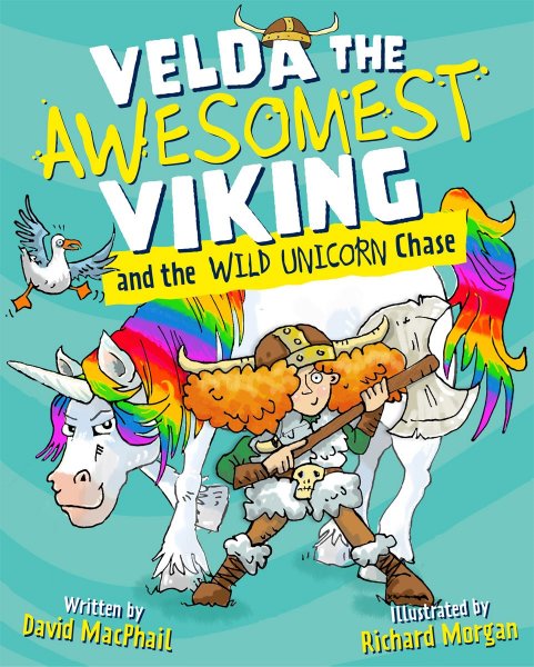 Velda the Awesomest Viking & the Wild Unicorn Chase (May)