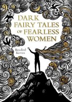 Dark Fairy Tales of Fearless Women (Nov)