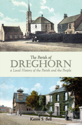 Parish of Dreghorn: Local History of the Parish & People (Dec)