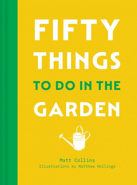 Fifty Things to Do in the Garden (Mar)