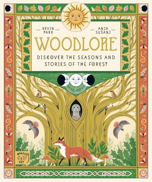 Woodlore: Discover the Seasons & Stories of the Forest (Apr)
