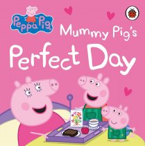 Peppa Pig: Mummy's Perfect Day Board Book (Feb)