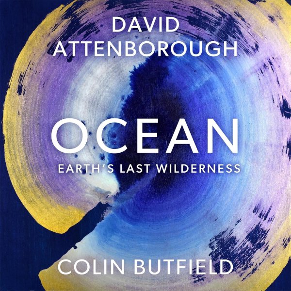 Ocean: Earth's Last Wilderness (Apr)