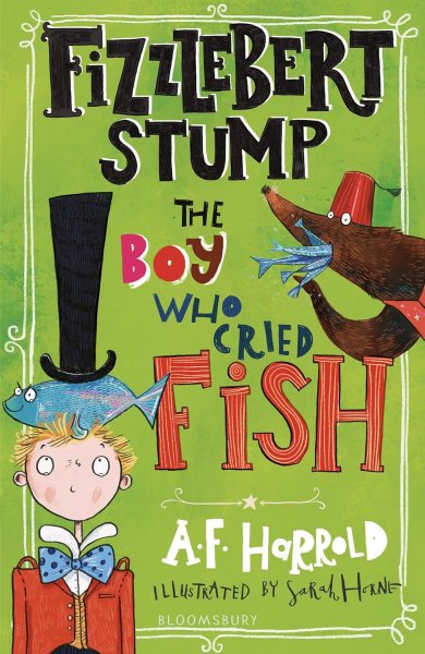 Fizzlebert Stump: The Boy Who Cried Fish (Mar)