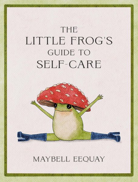 Little Frog's Guide to Self Care
