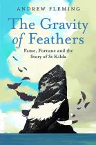 Gravity of Feathers, The: St Kilda (Jun)