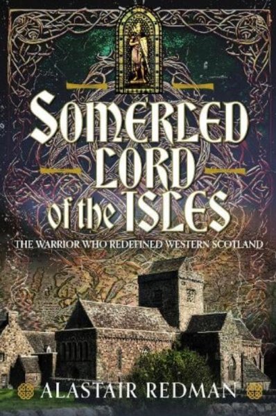 Somerled: Lord of the Isles (Apr)