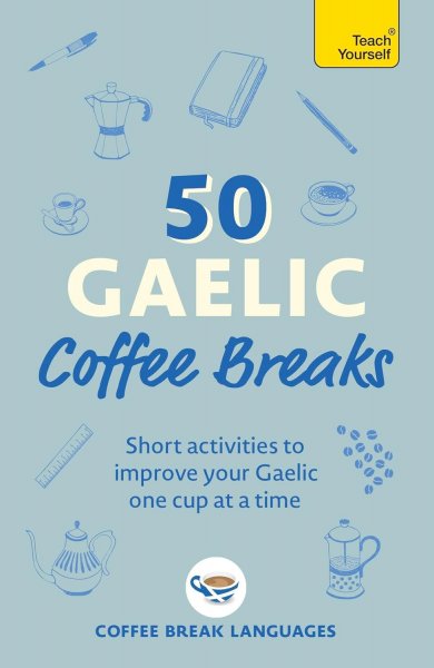 50 Gaelic Coffee Breaks (Jun)