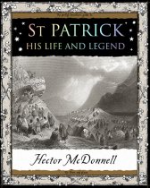 St Patrick: His Life & Legend (Apr)