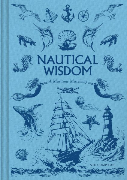 Nautical Wisdom: A Maritime Miscellany (Oct)