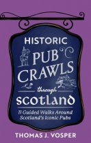 Historic Pub Crawls Through Scotland (Jul)