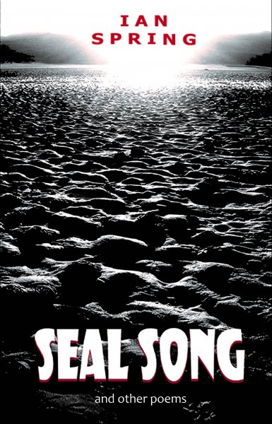 Seal Song & Other Poems (May)