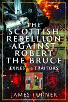 Scottish Rebellion Against Robert the Bruce, The (May)