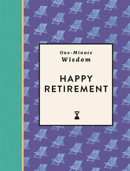 One-Minute Wisdom: Happy Retirement (Jun)