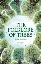 Folklore of the Trees, The (May)