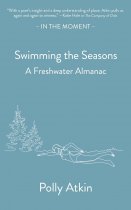 Swimming the Seasons: A Freshwater Almanac (May)