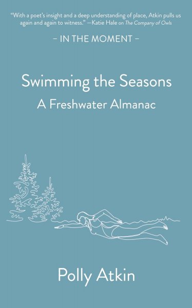 Swimming the Seasons: A Freshwater Almanac (May)