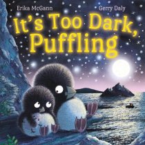 It's Too Dark, Puffling Board Book (Jul)