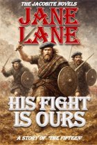 Jacobite Novels: His Fight is Ours: The Fifteen (Jun)
