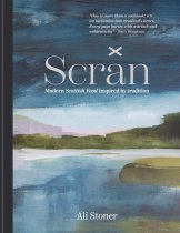 Scran: Modern Scottish Food Inspired by Tradition (Sep)