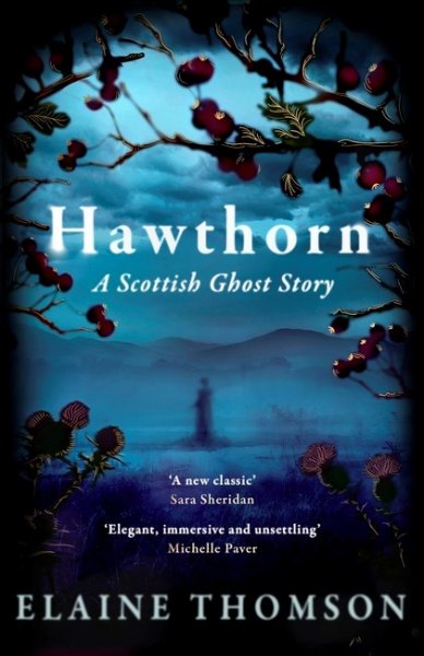 Hawthorn: A Scottish Ghost Story (Sep)