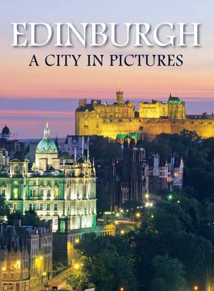 Edinburgh: A City in Pictures (Aug)