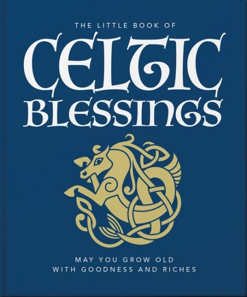 Little Book of Celtic Blessings, The (Oct)