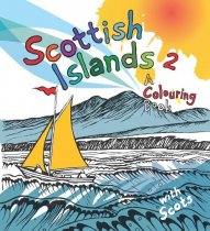 Scottish Islands 2: A Colouring Book with Scots (Jul)