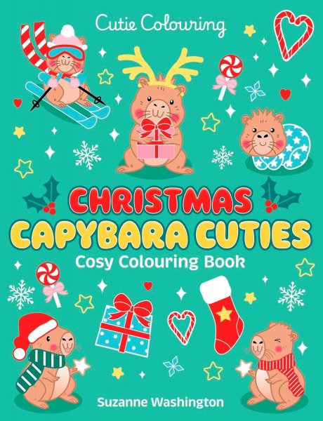 Cutie Colouring: Christmas Capybara Cuties Cosy Colouring (Sep)
